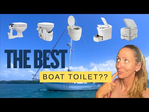Boat Toilets EXPLAINED! - How to choose the RIGHT one for YOUR boat | EP 55