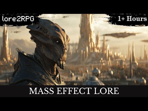 Mass Effect Lore To Sleep To | The Prothean Empire: 50,000 Years of Galactic Civilization