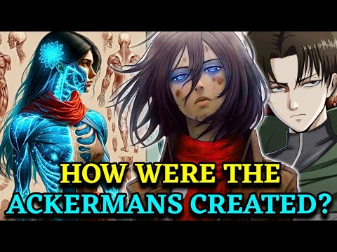 Ackerman Clan Anatomy - What Makes Them The Most-Feared Subjects of Ymir - Explored
