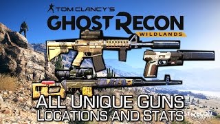 Ghost Recon Wildlands - All Unique Weapons (Secret Boss Guns) - Locations, Stats &amp; Shooting