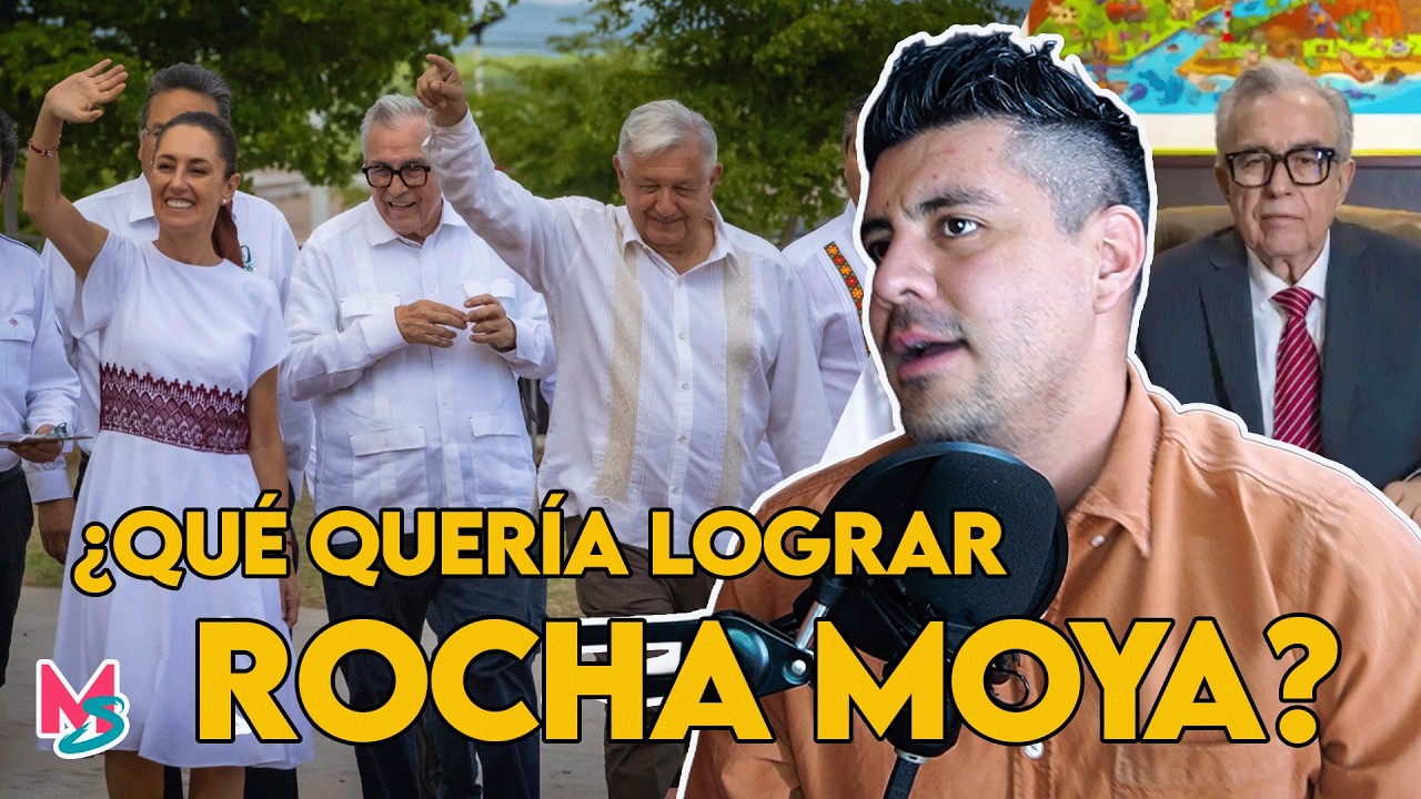 ¿Qué quería lograr Rocha Moya? - Maldita Sea