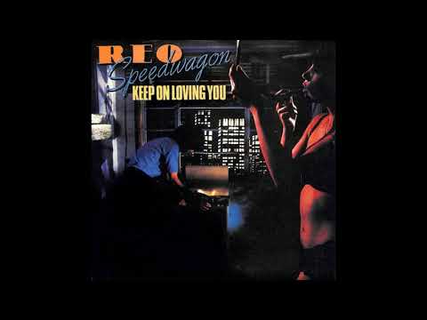 «Keep On Loving You» [1980] – REO Speedwagon (w/lyrics)