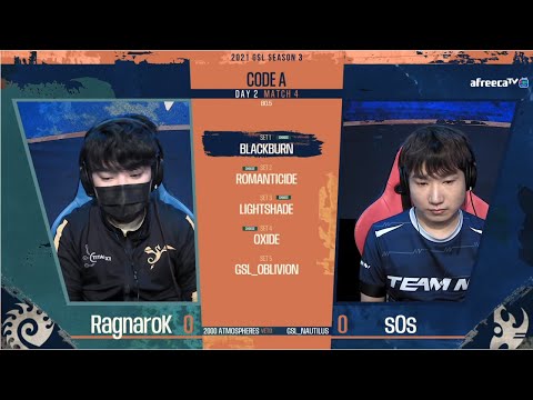[2021 GSL S3] Code A Day2 Match1 RagnaroK vs sOs