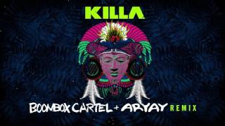 Wiwek &amp; Skrillex - Killa (feat. Elliphant) [Boombox Cartel &amp; Aryay Remix]