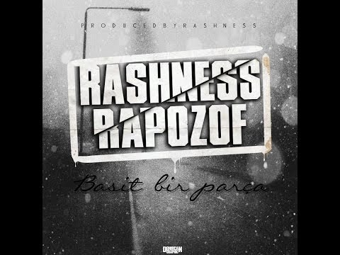 Rashness - Basit Bir Parça feat. Rapozof (2013)