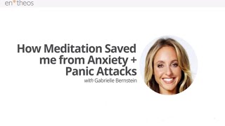 Meditation for Anxiety + Panic Attacks with Gabrielle Bernstein