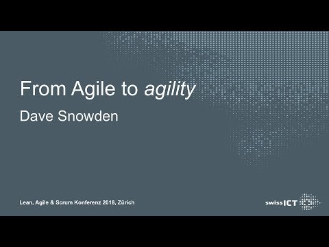 LAS Conference 2018 - Keynote Dave Snowden - From Agile to agility