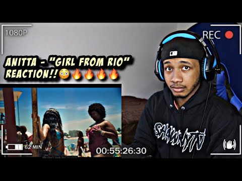 Anitta - Girl From Rio | REACTION!!🔥🔥🔥