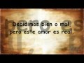 ►03 Intocable Decidimos (Bien o Mal) Letra [En Peligro de Extinción 2013] Completa Estudio HD