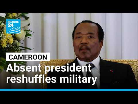 Cameroon's president reshuffles military as speculation on whereabouts persists
