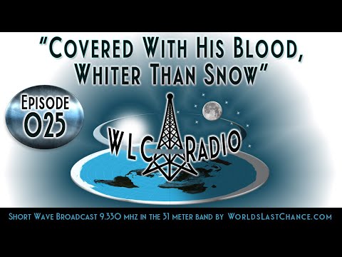 ”Covered With His Blood, Whiter Than Snow” – Clothed in the righteousness of Christ