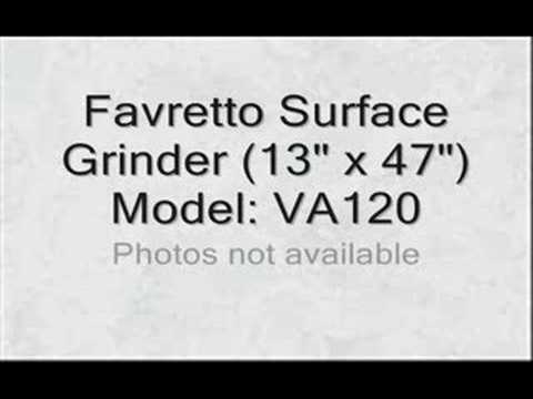 Favretto Surface Grinder (13" x 47")  Model: VA120