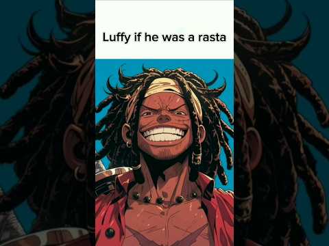 Bomboclatt Luffy 😭🙏🏾 #luffy #rasta #onepiece #memes #trending #shorts #capcut #onepieceedit #funny