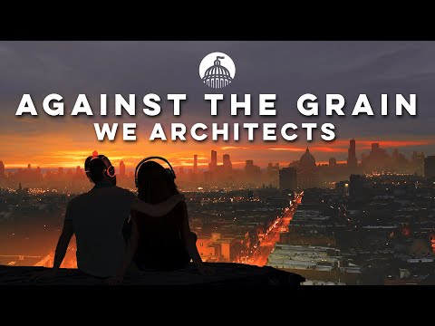 We Architects - Against The Grain (feat. Joey Busse) [Official Release]