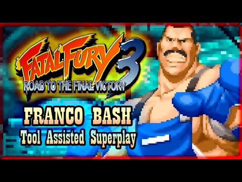 【TAS】FATAL FURY 3: ROAD TO THE FINAL VICTORY - FRANCO BASH (WITH RED LIFE)