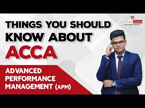 All About ACCA Advanced Performance Management | ACCA APM Syllabus Areas | ACCA APM Exam Structure