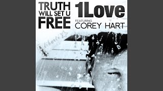 Truth Will Set U Free (feat. Corey Hart)