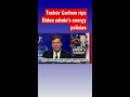 Tucker Carlson: The Biden admin is doing everything it can to sabotage this #shorts - Video
