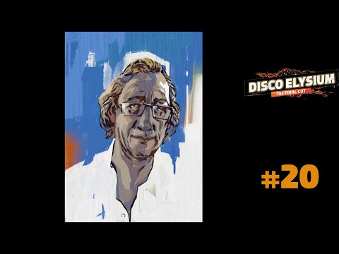 Disco Elysium: The Final Cut | Sensitive Let's Play | 20