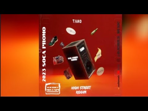 🔊🔊 HIGH STREET RIDDIM 2023 SOCA PROMO MIX | PATRICE | KES | MICAL TEJA | PREEDY | ERPHAAN ALVES 🔊🔊