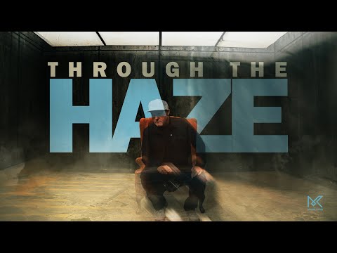 Through the Haze, a cinematic leadership film by Michael King Jr.