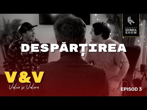 V&V // Episode 3 - Valea and Valera break up