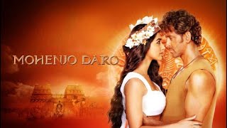 Mohanjodaro  in hindi blockbuster (1080p) full hd 