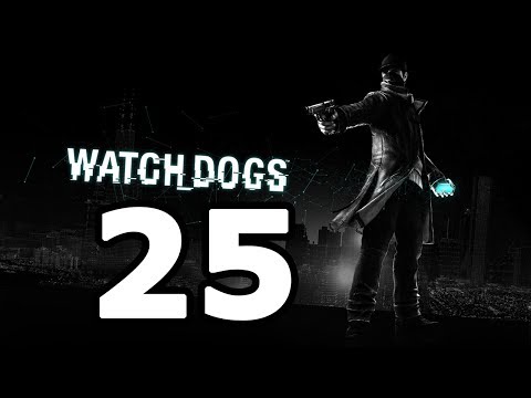 Watch Dogs Walkthrough Part 25 - No Commentary Playthrough (PS4/Xbox One)