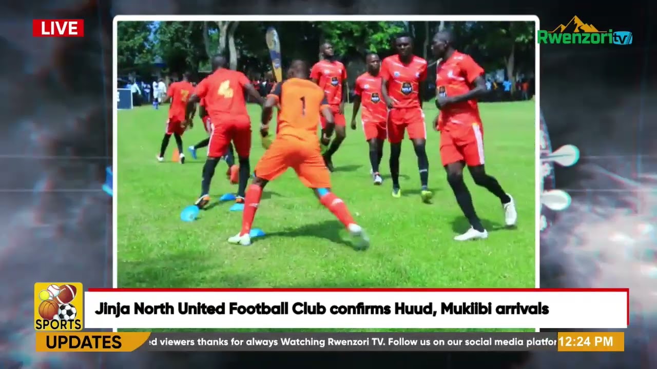Jinja North United Football Club confirms Huud Rwenzori Tv