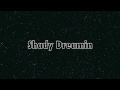 At The Skylines - Shady Dreamin Lyrics New Song ...