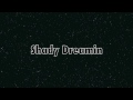 At The Skylines - Shady Dreamin Lyrics New Song ...