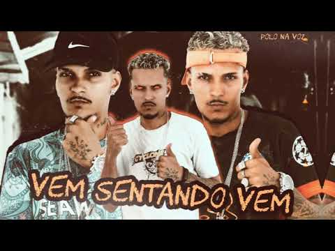 MC POLO - VEM SENTANDO VEM - (REMIX BREGA FUNK)
