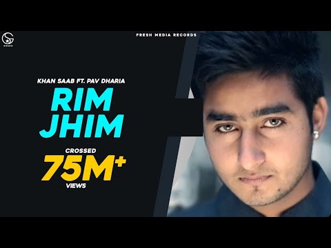 Rim Jhim - Khan Saab ft. Pav Dharia | #PunjabiSong | Fresh Media Records