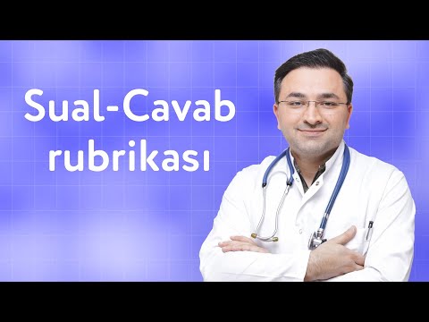 Sual-Cavab Rubrikası | Kənan Qarayev Uşaq Həkimi