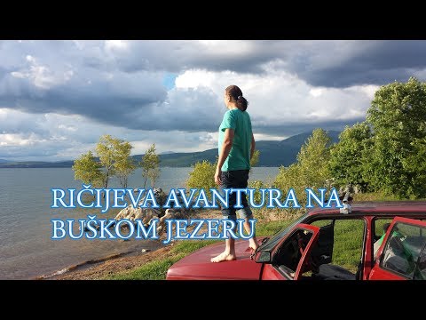 RICIJEVA AVANTURA - BUSKO JEZERO - Pronalazenje vode - Nastavak avanture iz Makarske