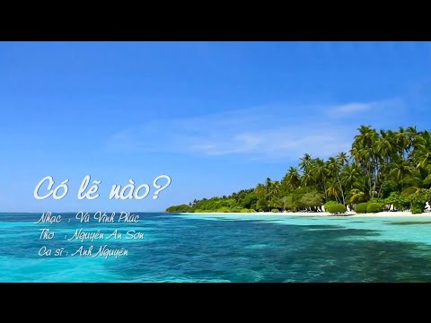 Có lẽ nào - Anh Nguyên