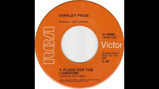 Charley Pride &quot;A Place for the Lonesome&quot; 45 mono vinyl