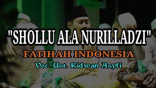 Download lagu Shollu ala Nurilladzi | Ust. Ridwan Asyfi | Fatihah Indonesia mp3