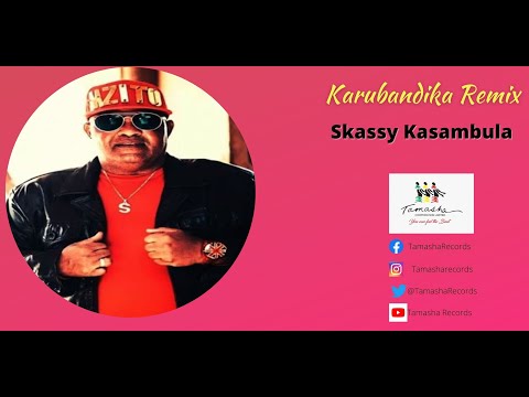 Skassy Kasambula & safari stars orchestra, karubandika remix, sms [skiza 7990325] send to 811