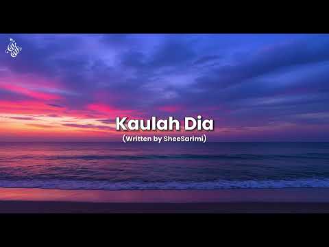"Kaulah Dia" (Written by Me) (Official Lyrics Video)
