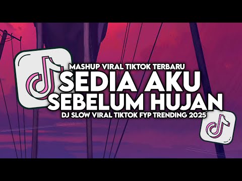 DJ SEDIA AKU SEBELUM HUJAN - IDGITAF SLOW VIRAL TIKTOK FULL SONG MAMAN FVNDY 2025