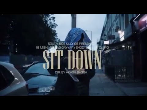#SSK 18Mish x 18Clapo x Brodayyay x Shodyest - Sit Down (Official Preview)