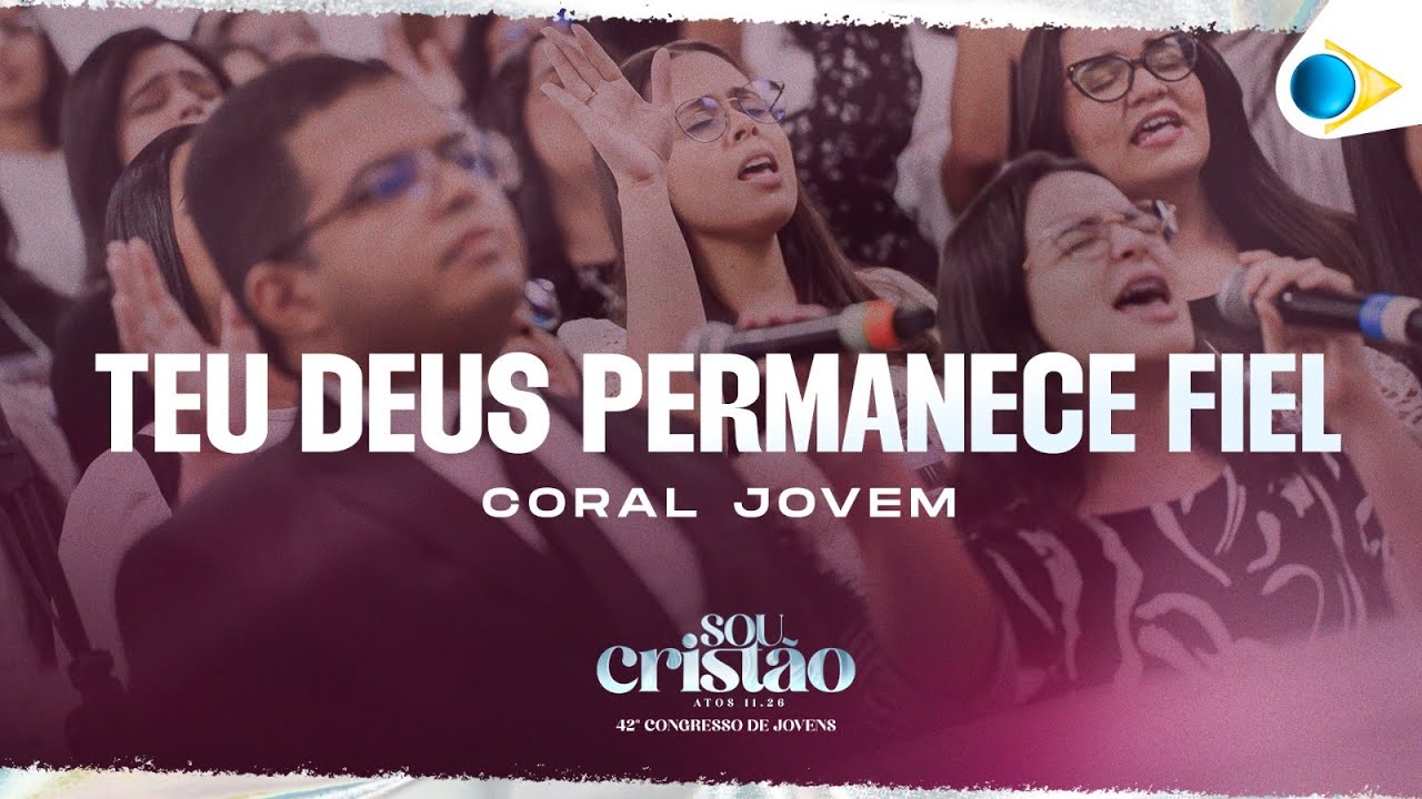 Coro Jovem | Teu Deus Permanece Fiel | 42º Congresso de Jovens da IEADPE