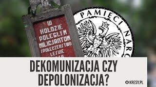 Dekomunizacja czy depolonizacja? - Profesor Andrzej Zapałowski