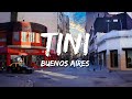 TINI - buenos aires (Letra/Lyrics)