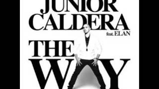 Junior Caldera ft. Elan - The Way (Album Version)