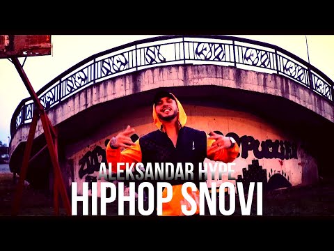 Aleksandar Hype - HipHop Snovi (Official Video)
