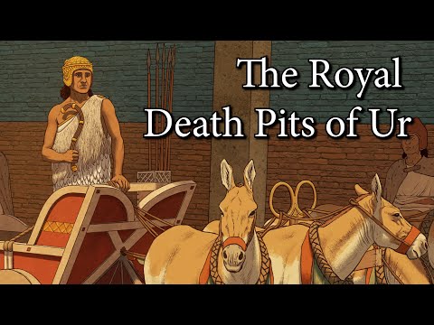 The Royal Death Pits of Ur