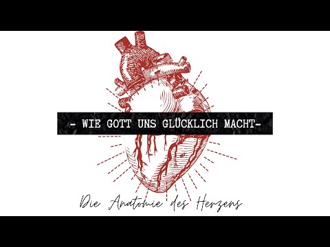 Online Gottesdienst 26.April 2020 / Psalm 1 / Die Anatomie des Herzens: Wie Gott uns glücklich macht