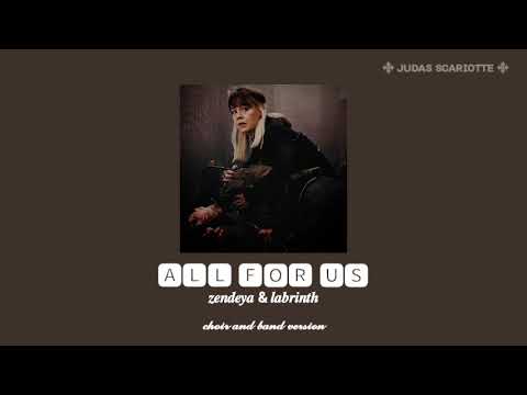All for us - zendaya & labrinth (choir and band version)